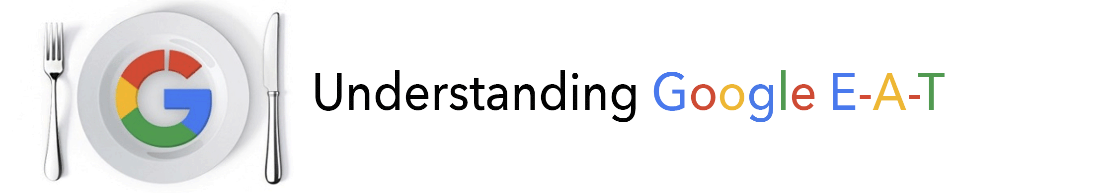 Read more about the article Understanding Google E-A-T: A Comprehensive Guide for Small Businesses